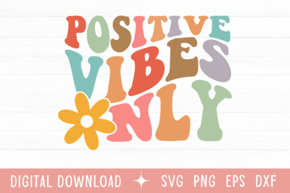 Elevate Your Brand with Positive Vibes Only Wavy Color SVG